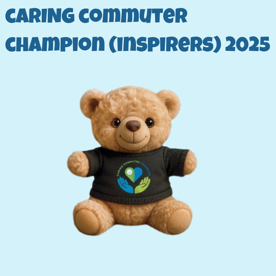 A teddy bear wearing a Caring Commuter Champion T-shirt, shown with the text ‘Caring Commuter Champion (Inspirers) 2025’.